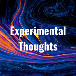 Experimental Thoughts