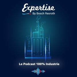 Expertise Podcast by Bosch Rexroth