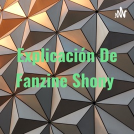 Explicación De Fanzine Shony