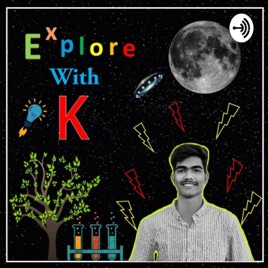 Explore With K