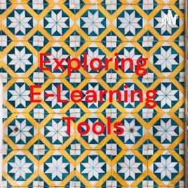 Exploring E-Learning Tools