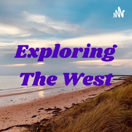 Exploring The West