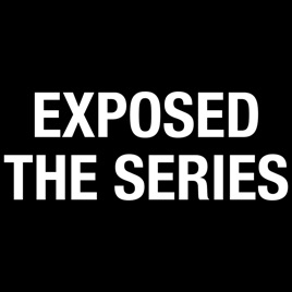 Exposed: The Series