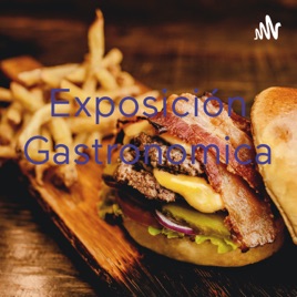 Exposición Gastronomica