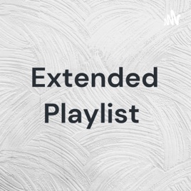 Extended Playlist