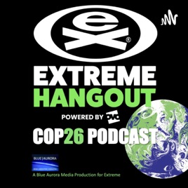 Extreme Hangout at COP26