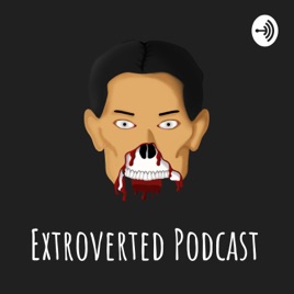 Extroverted Podcast