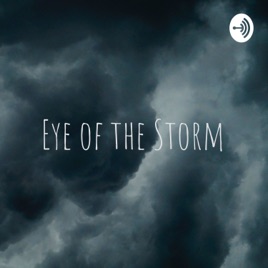 Eye of the Storm
