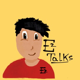 EZ Talks