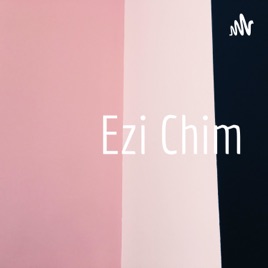 Ezi Chim