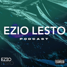 EZIO LESTO PODCAST