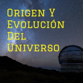 🌌Origen Y Evolución Del Universo🌌