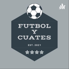 Fútbol y Cuates