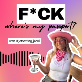 F*CK where's my passport?