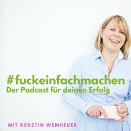 F*** einfach machen - Der Podcast für Deinen Erfolg