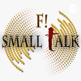 F! Small Talk
