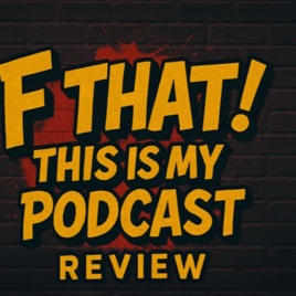 F That! This Is My Podcast is raw, unfiltered, and unapologetic.