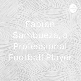 Fabian Sambueza, a Professional Football Player