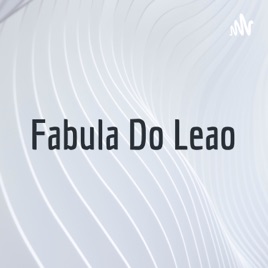 Fabula Do Leao
