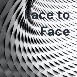 Face to Face