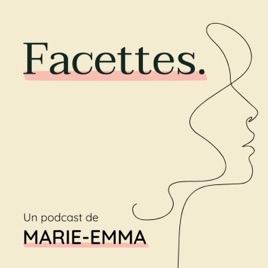 Facettes : au coeur de la matrescence.