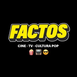 Factos: cine, TV y cultura pop