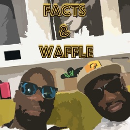Facts & Waffle