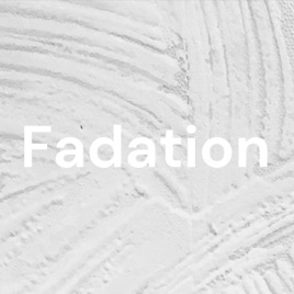 Fadation