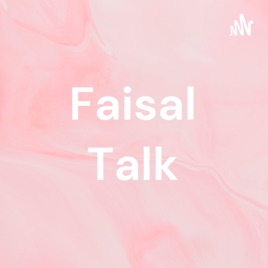 Faisal Talk