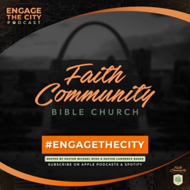 Faith Community "Engage the City" Podcast