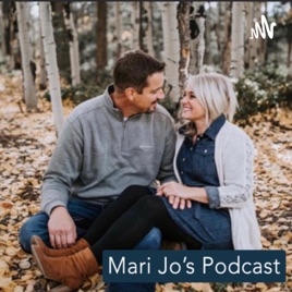 Mari Jo’s Podcast