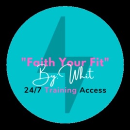 Faith Your Fit By Whit