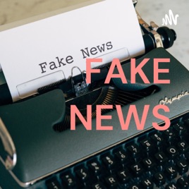 FAKE NEWS