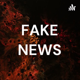 FAKE NEWS
