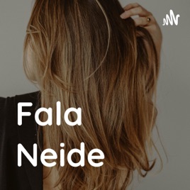 Fala Neide