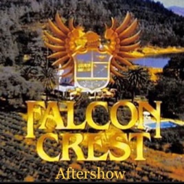 Falcon Crest Aftershow