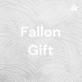 Fallon Gift