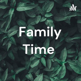 Family Time