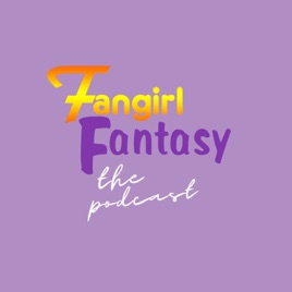 Fangirl Fantasy