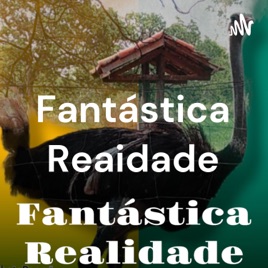 Fantástica Realidade
