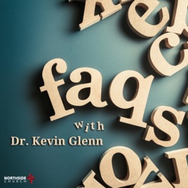 FAQs with Pastor Kevin Glenn