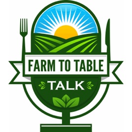 Farm To Table Talk
