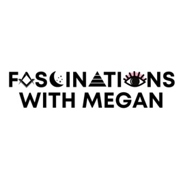 Fascinations with Megan