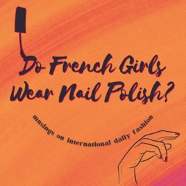 Do French Girls Wear Nail Polish?