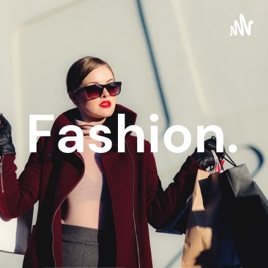 Fashion.