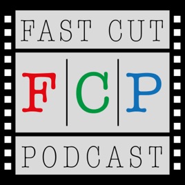 Fast Cut Podcast