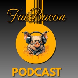 Fat Bacon