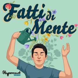 Fatti di Mente - La Psicologia e le Neuroscienze nella vita di tutti i giorni