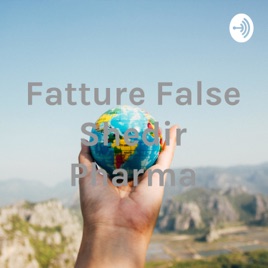 Fatture False Shedir Pharma