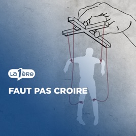 Faut pas croire
